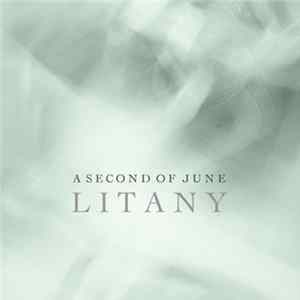 A Second Of June - Litany flac