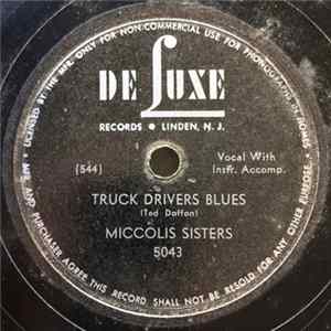 Miccolis Sisters - Truck Drivers Blues / I'm All Broke Out With Love flac
