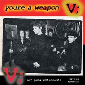 V; - You're A Weapon flac