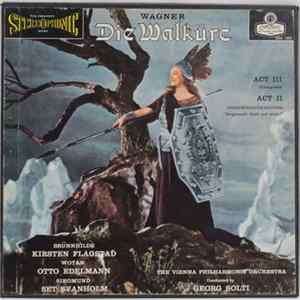 Wagner - Kirsten Flagstad, Marianne Schech, Set Svanholm, Otto Edelmann, The Vienna Philharmonic Orchestra, Georg Solti - Die Walküre Act 3 / Todesverkündigung From Act 2 flac