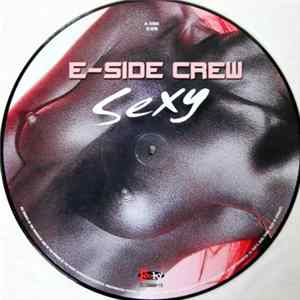 E-Side Crew Featuring A.J. & Shockin' Murray - Sexy flac