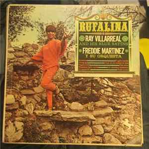 Freddie Martinez, Freddie Martinez Y Su Orquesta, Ray Villarreal And His Blue Satins - Rufalina flac