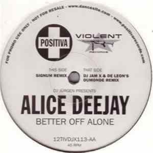 DJ Jürgen Presents Alice Deejay - Better Off Alone flac