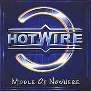 Hotwire - Middle Of Nowhere / Werner Stadi´s Hotwire-..And Never Surrender flac