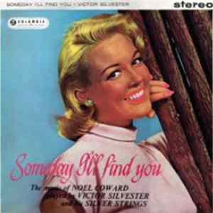 Victor Silvester And His Silver Strings - Someday I'll Find You flac