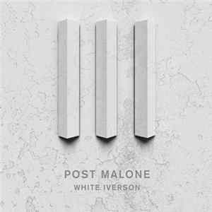 Post Malone - White Iverson flac
