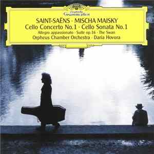 Saint-Saëns, Mischa Maisky, Orpheus Chamber Orchestra, Daria Hovora - Cello Concerto No. 1 • Cello Sonata No. 1 • Allegro Appassionato • Suite Op. 16 • The Swan flac