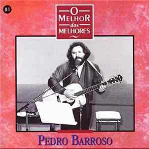 Pedro Barroso - O Melhor dos Melhores flac