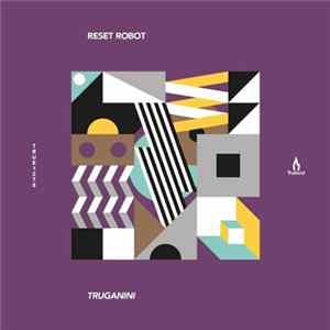 Reset Robot - Truganini flac