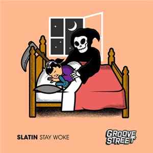 Slatin - Stay Woke flac