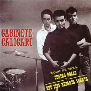 Gabinete Caligari - Cuatro Rosas - Que Dios Reparta Suerte flac