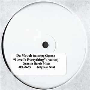 Da Mooch Featuring Chynna - Love Is Everything (Remixes) flac