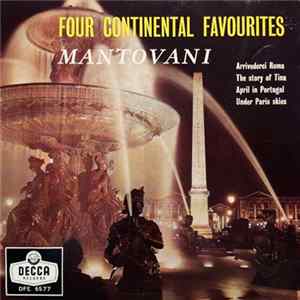 Mantovani And His Orchestra - Four Continental Favourites flac