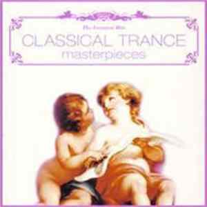 Various - The Greatest Hits - Classical Trance Masterpieces flac