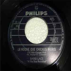 Paper Lace - La Noche Que Chicago Murió / ¿Lo Consigues Cuando Quieres? flac