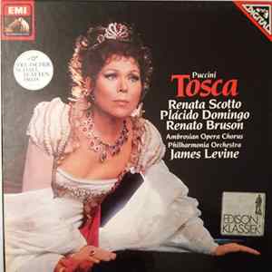 Renata Scotto, Plácido Domingo, Renato Bruson, Ambrosian Opera Chorus, Philharmonia Orchestra, James Levine - Tosca flac
