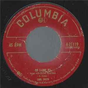 Carl Smith - Do I Like It flac