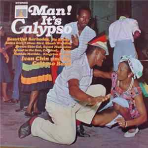 Ivan Chin And His Calypso Band - Man! It's Calypso flac