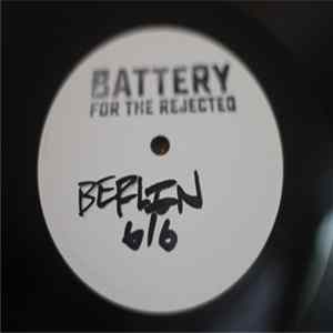 Battery - For The Rejected By The Rejected flac