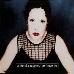 Antonella Ruggiero - Controvento flac