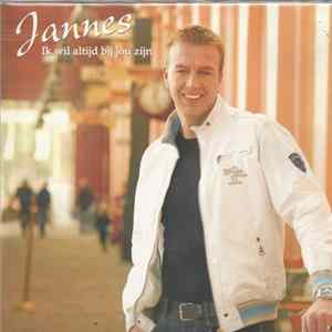 Jannes - Ik Wil Altijd Bij Jou Zijn flac