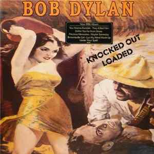 Bob Dylan - Knocked Out Loaded flac