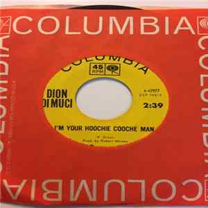 Dion Di Muci - I'm Your Hoochie Cooche Man flac