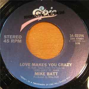 Mike Batt - Love Makes You Crazy flac