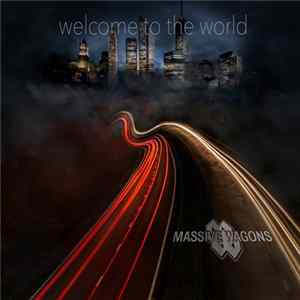 Massive Wagons - Welcome To The World flac