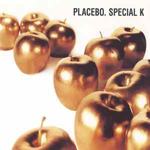 Placebo - Special K flac