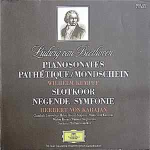 Ludwig van Beethoven - Wilhelm Kempff / Herbert von Karajan, Gundula Janowitz · Hilde Rössel-Majdan · Waldemar Kmentt · Walter Berry · Wiener Singverein · Berliner Philharmoniker - Pianosonates Pathétique/Mondschein / Slotkoor Negende Symfonie flac