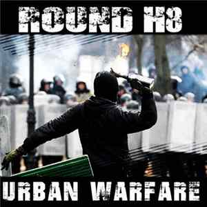 Round H8 - Urban Warfare - When Insurrection is the Only Solution flac