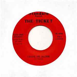 The Ticket - Leave Me Alone / Forgotten Ideas flac
