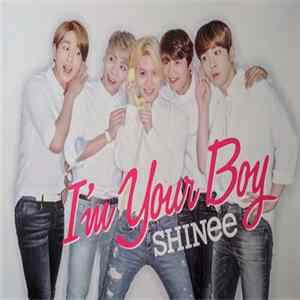 SHINee - I'm Your Boy flac
