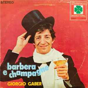 Giorgio Gaber - Barbera E Champagne flac