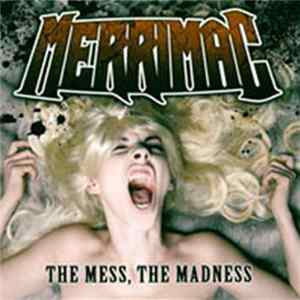 Merrimac - The Mess, The Madness flac