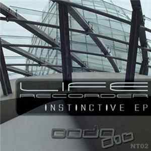 Life Recorder - Instinctive EP flac