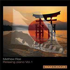 Matthew Rise - Relaxing Piano Vol.1 flac