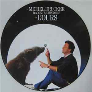 Michel Drucker - Michel Drucker Raconte L'histoire de L'Ours flac