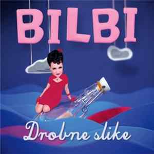 Bilbi - Drobne Slike flac