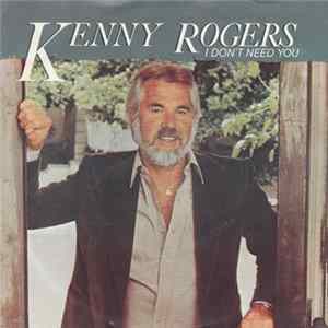 Kenny Rogers - I Don't Need You flac