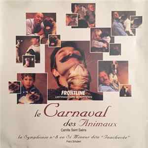 Camille Saint Saëns / Franz Schubert - Le Carnaval Des Animaux - La Symphonie N°8 En Si Mineur Dite "Inachevée" flac