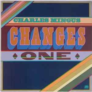 Charles Mingus - Changes One flac