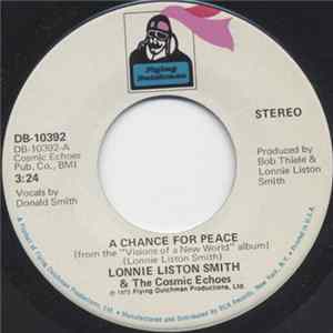 Lonnie Liston Smith And The Cosmic Echoes - A Chance For Peace flac