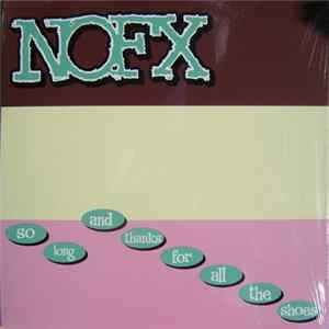 NOFX - So Long And Thanks For All The Shoes flac