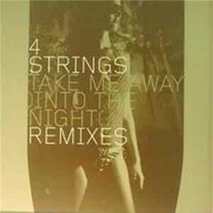4 Strings - Take Me Away (Into The Night) (Remixes) flac