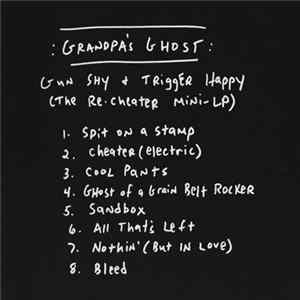 Grandpa's Ghost - Gun Shy & Trigger happy flac