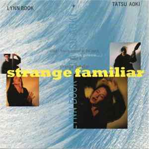 Lynn Book + Tatsu Aoki - Strange Familiar flac