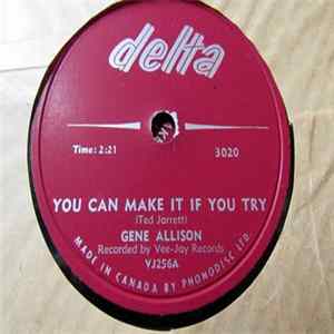 Gene Allison - You Can Make It If You Try / Hey Hey I Love You flac