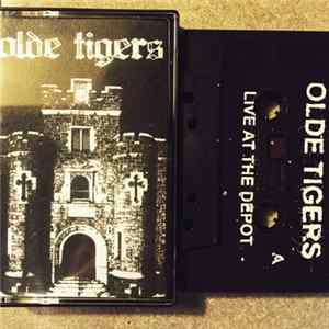 Olde Tigers - Live At The Depot flac